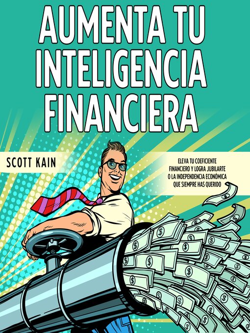 Title details for Aumenta tu Inteligencia Financiera by Scott Kain - Available